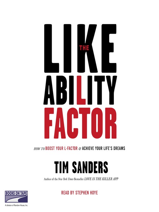 Title details for The Likeability Factor by Tim Sanders - Wait list